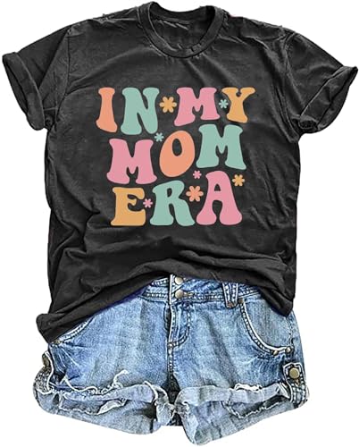 in My Mom Era Shirt Women: Mama T Shirt Mom Life Tops Funny Mama Letter Print Casual Mothers Day Tee Shirts Grey