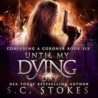 Until My Dying Day Audiolibro Por S.C. Stokes arte de portada