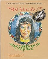 Witch or prophet? 096539901X Book Cover