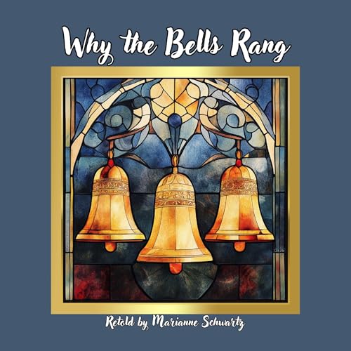 Why the Bells Rang