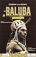 Les Baluba : Histoire, cosmologie et sémiologie d'un peuple bantu 2343082596 Book Cover