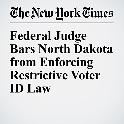 Federal Judge Bars North Dakota from Enforcing Restrictive Voter ID Law cover art