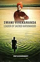 Swami Vivekananda: Leader of Sacred Nationhood 8175053631 Book Cover