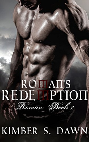 Roman's Redemption: Roman: Book II (Roman's Trilogy)