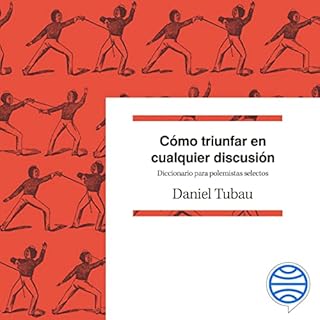 Cómo triunfar en cualquier discusión Audiolibro Por Daniel Tubau arte de portada