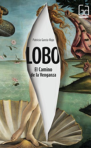 Lobo. El camino de la venganza