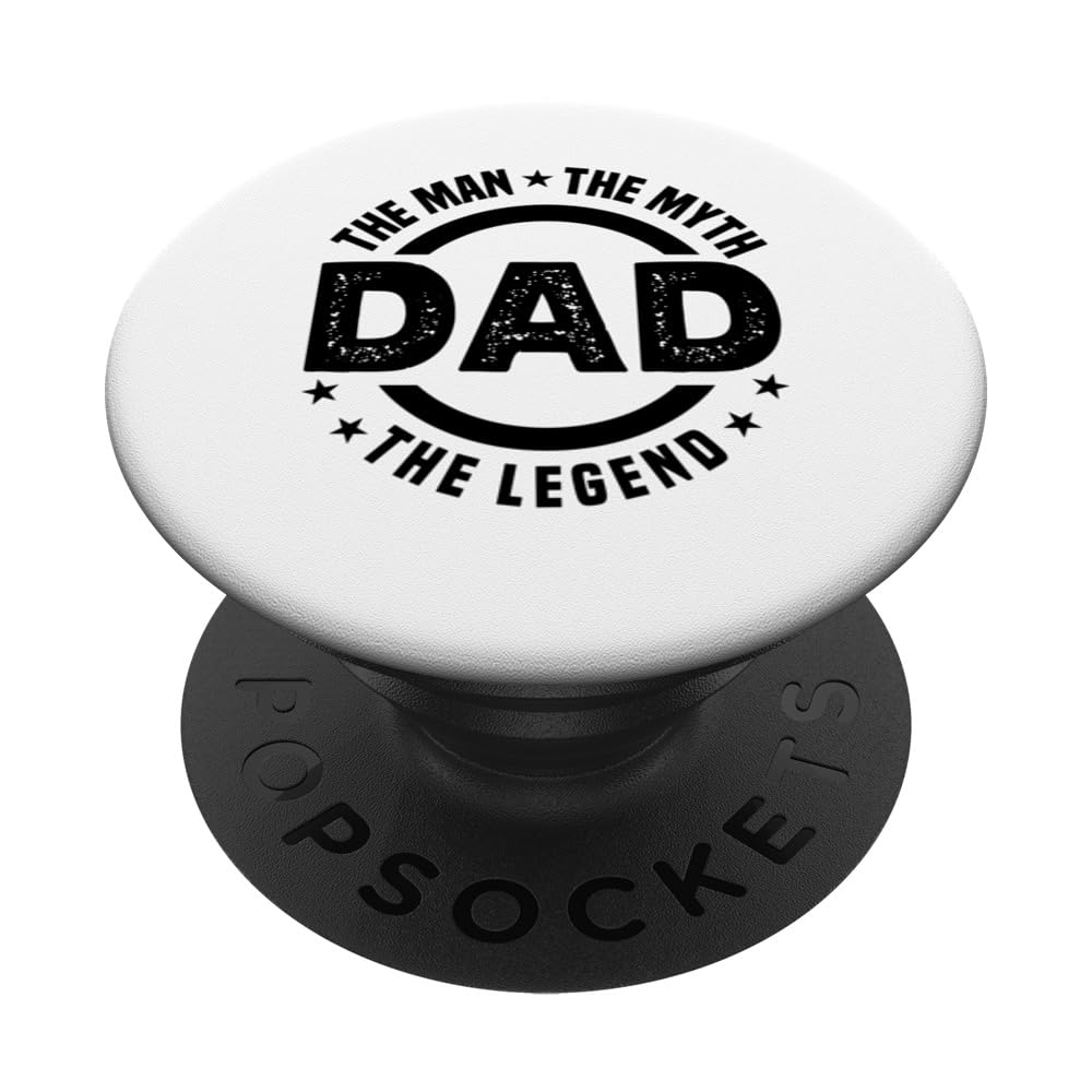 Dad The Man The Myth The Legend Papa Funny Father's Day PopSockets Swappable PopGrip, Black