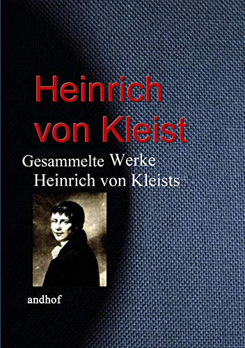 Werke Von Heinrich Von Kleist Gesammelte Werke Heinrich von Kleists eBook : Kleist, Heinrich von