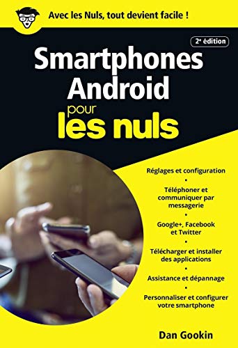 Télécharger Smartphones Android pour les Nuls poche, 2e édition livre En ligne