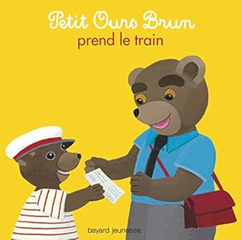 Petit Ours Brun prend le train: Premières histoires - Book  of the Petit Ours Brun