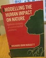Modelling the Human Impact on Nature: Systems Analysis of Environmental Problems 0198741707 Book Cover
