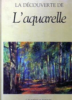 Unknown Binding La découverte de l' aquarelle Book