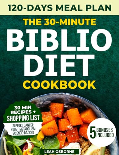 The 30-Minute Biblio Diet Cookbook: 365 Days of Quick Recipes to Boost Metabolism, Ease Inflammation, Relieve Pain, & Support Healing With Bible-Inspired Foods, Meal Plan & All Biblical Food List