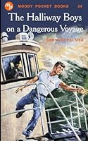 The Halliway Boys on a Dangerous Voyage B0CX4HTSCN Book Cover