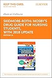 Mosby's Drug Guide for Nursing Students, with 2017 Update - Pageburst eBook on VitalSource (Retail Access Card), 12e