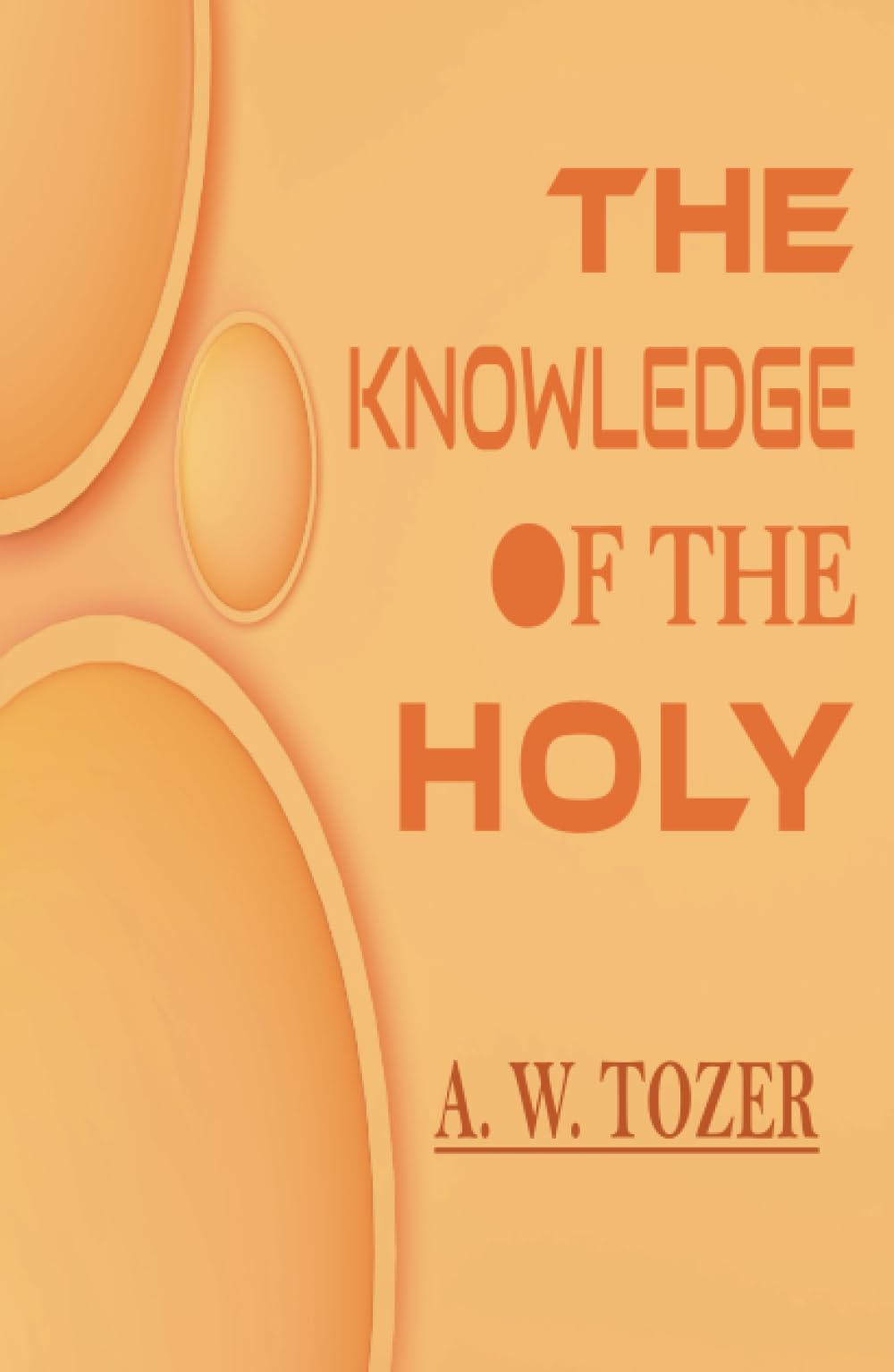 The Knowledge Of The Holy