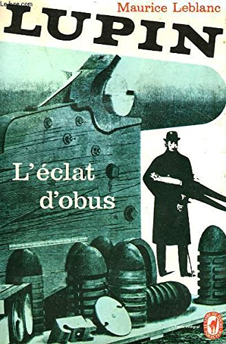 Arsène Lupin -L'Éclat d'obus [French] B00BGOXV1O Book Cover