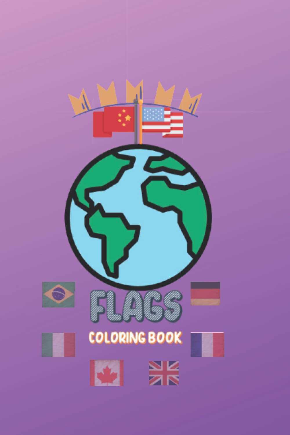 World Flags: The Coloring Book: A great geography gift for kids and adults: Color in flags for all countries of the world with color guides to help