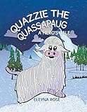 Quazzie the Quassapaug: A Hero's Tale