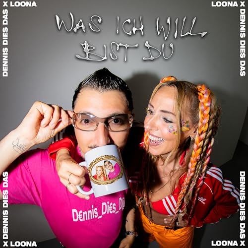 Dennis Dies Das & Loona