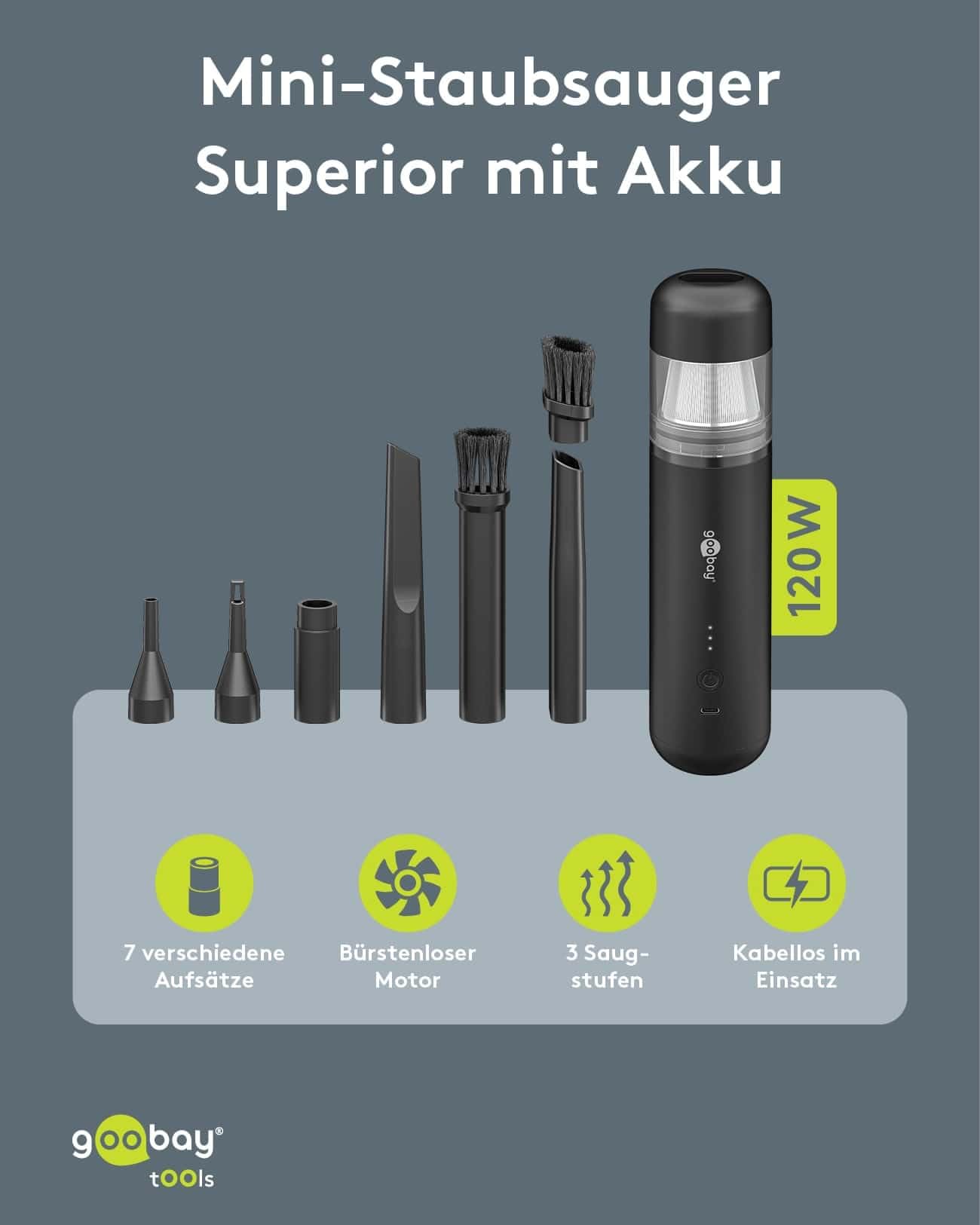 goobay Mini-Staubsauger Superior/Akku-Handstaubsauger für Auto, Haus, Wohnmobil, 120W, 7 Düsen, 3 Bürsten/Ideal für Tastaturen und schwer zugängliche Ecken, Gebläsefunktion - 77829