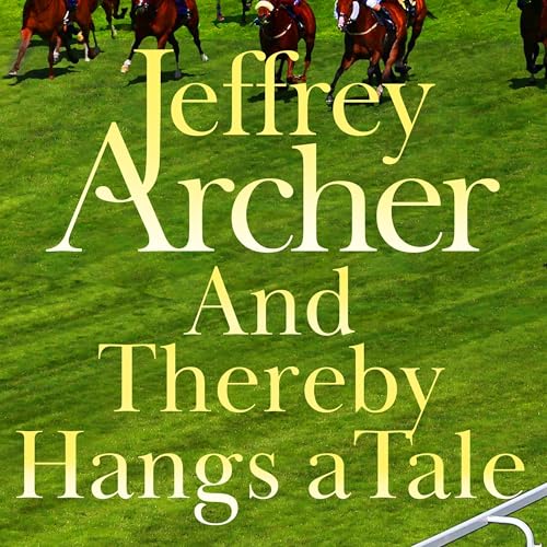 And Thereby Hangs A Tale by Jeffrey Archer episode artwork