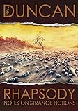 Rhapsody: Notes on Strange Fictions