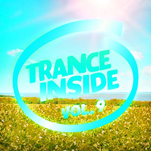 Spiele Trance Inside, Vol. 9 von VARIOUS ARTISTS auf Amazon Music ab