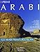 I primi arabi. Gli arabi prima dell'Islam. Ediz. illustrata