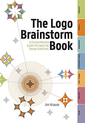  The Logo Brainstorm Book: A Comprehensive Guide for Exploring Design Directions (English Edition) livre En ligne