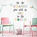 TOARTi Be The Change You Wish to See in The World Wall Decals, Inspirational Quotes Wall Stickers, Colorful Lettering Wall Art for Classroom Playroom Bedroom Decor