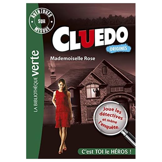 Aventures sur Mesure Cluedo 02 - Mademoiselle Rose (Bibliothèque Verte Plus)