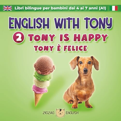 ENGLISH WITH TONY - 2 - TONY IS HAPPY: Libri