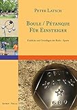 obut boule kugeln 6er  Boule / Pétanque für Einsteiger: Eine Einführung in den Boule - Sport Einblicke und Grundlagen