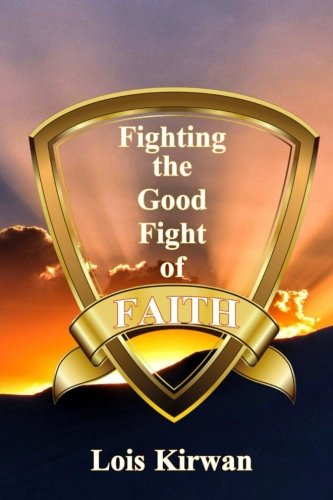 Fighting The Good Fight Of Faith Desertcart Seychelles