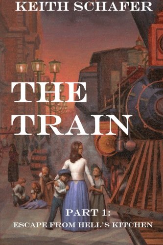 The Train: Part 1: Escape From Hell's Kitchen: Volume 1