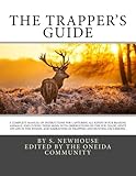 The Trapper's Guide: A Complete Manual of Instructions For Capturing all Kinds of Fur Bearing Animals, and Curing their Skins; With Observations on ... of Trapping and Hunting Excursions.