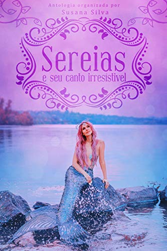 Sereias e seu canto irresistível
