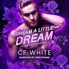 Dream a Little Dream Audiolibro Por C. F. White arte de portada