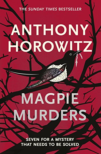Magpie Murders: the Sunday Times bestseller crime thriller with a fiendish twist (English Edition) Magpie Murders: the Sunday Times bestseller crime thriller with a fiendish twist (English Edition)
