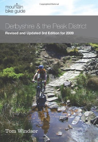 By Tom Windsor Mountain Bike Guide Derbyshire & the Peak District 2009 (3rd Revised edition) [Paperback]