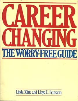 Paperback Career Changing: The Worry Free Guide Book