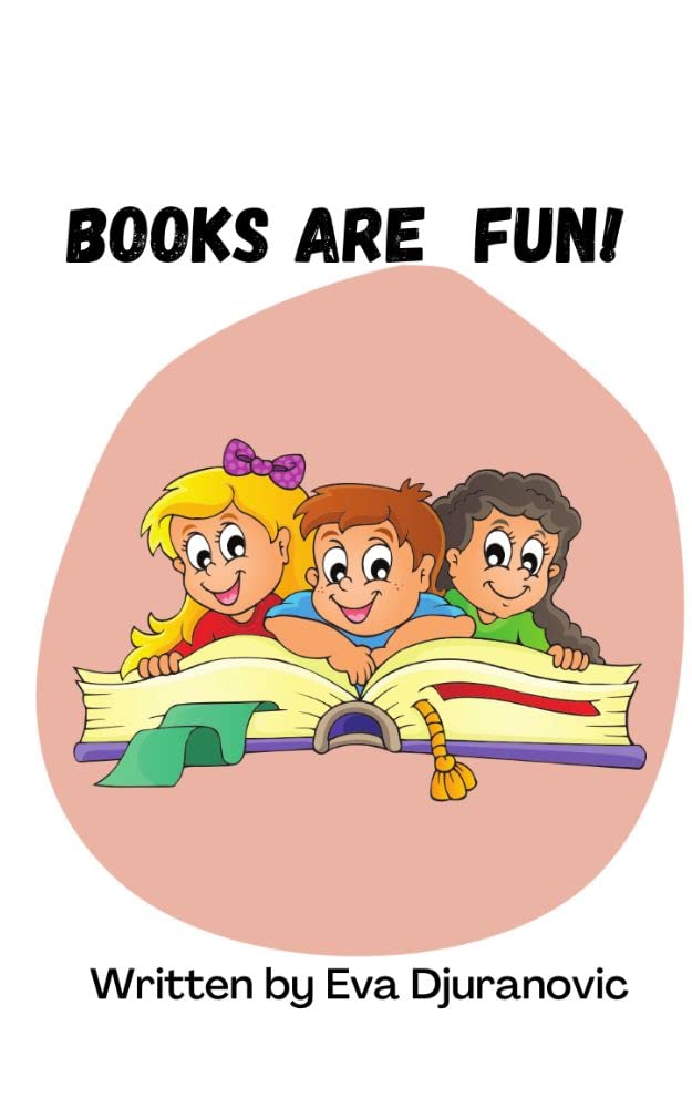 Books are fun!