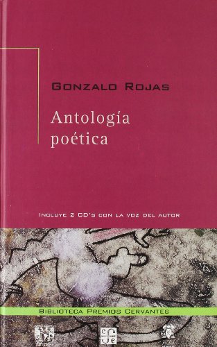 ANTOLOGIA POETICA-GONZALO ROJAS-N.EDICIO (Bibliot. Premio Cervantes)