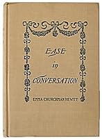 Ease In Conversation or Hints to the Ungrammatical/fifth edition enlarged and rewritten B001823ED4 Book Cover