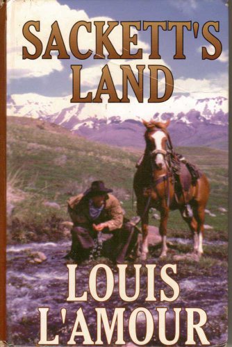 Sackett's Land [Large Print] 0786208716 Book Cover