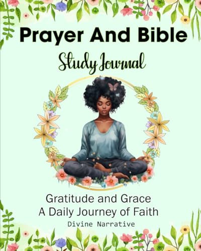 Prayer and Bible Study Journal - Gratitude and Grace: A