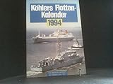  Köhlers Flottenkalender 1994: Das deutsche Jahrbuch der Seefahrt seit 1901