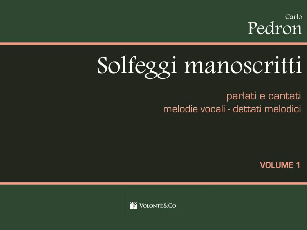 Solfeggi Manoscritti Parlati E Cantati. Melodie Vocali-Dettati Melodici. Per La Scuola Media (Vol. 1) - 4