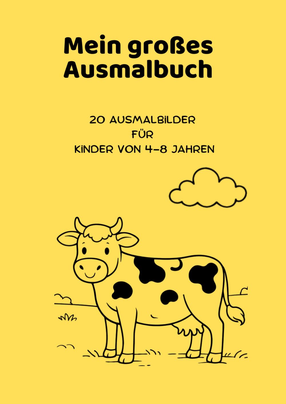Mein großes Ausmalbuch - Bauernhof: 20 Ausmalbilder für Kinder von 4–8 Jahren